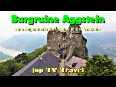 Rundgang durch die Burgruine Aggstein eine sagenhafte Burgruine in der Wachau jop TV Travel
