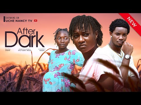 AFTER DARK (New Movie) Faith Duke, Victory Michael, Cherry Agba 2024 Nollywood Romantic Movie