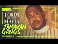 Lords Of The Mafia S1E9 Jamaican Caribbean Gangs