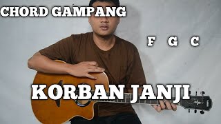 Download lagu [CHORD GAMPANG] KORBAN JANJI - GUYON WATON (TUTORIAL GITAR) mp3