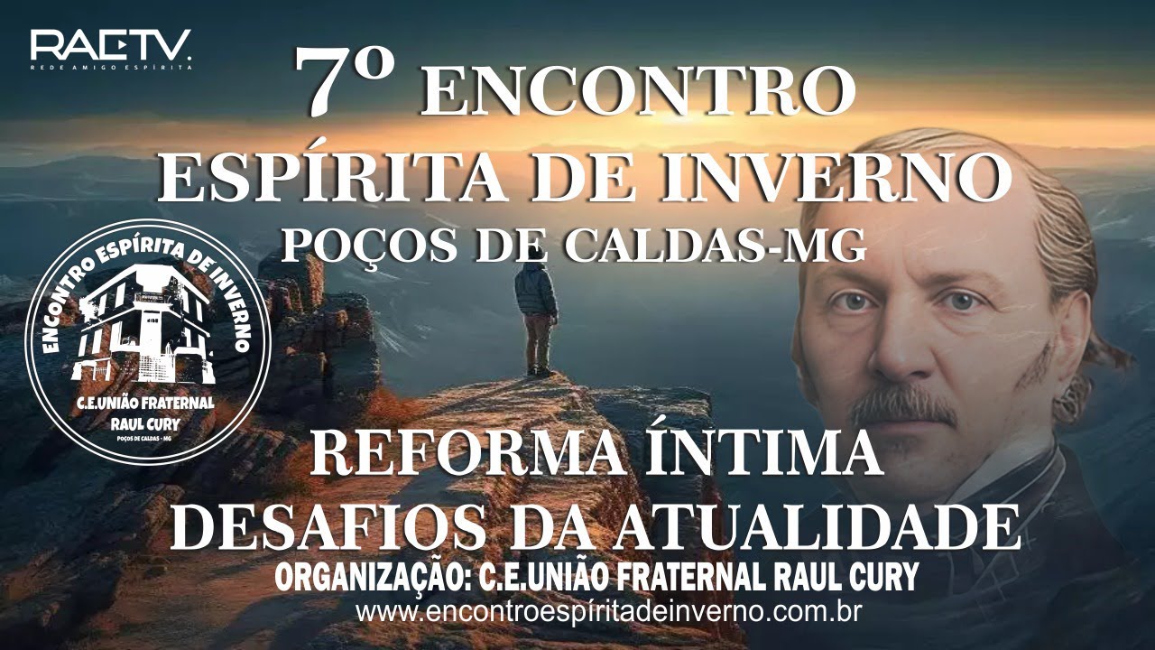 A edificação do homem espiritual - ARTUR VALADARES - 7º Encontro Espírita de Inverno