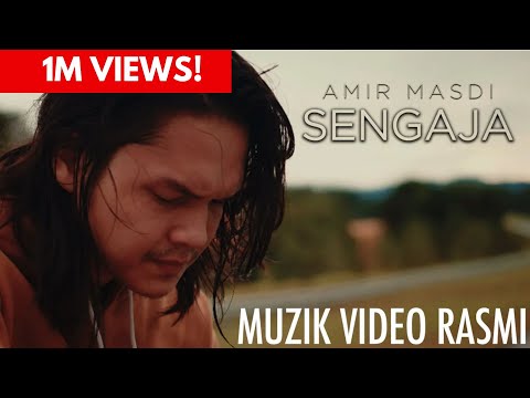 SENGAJA - Amir Masdi | Muzik Video Rasmi
