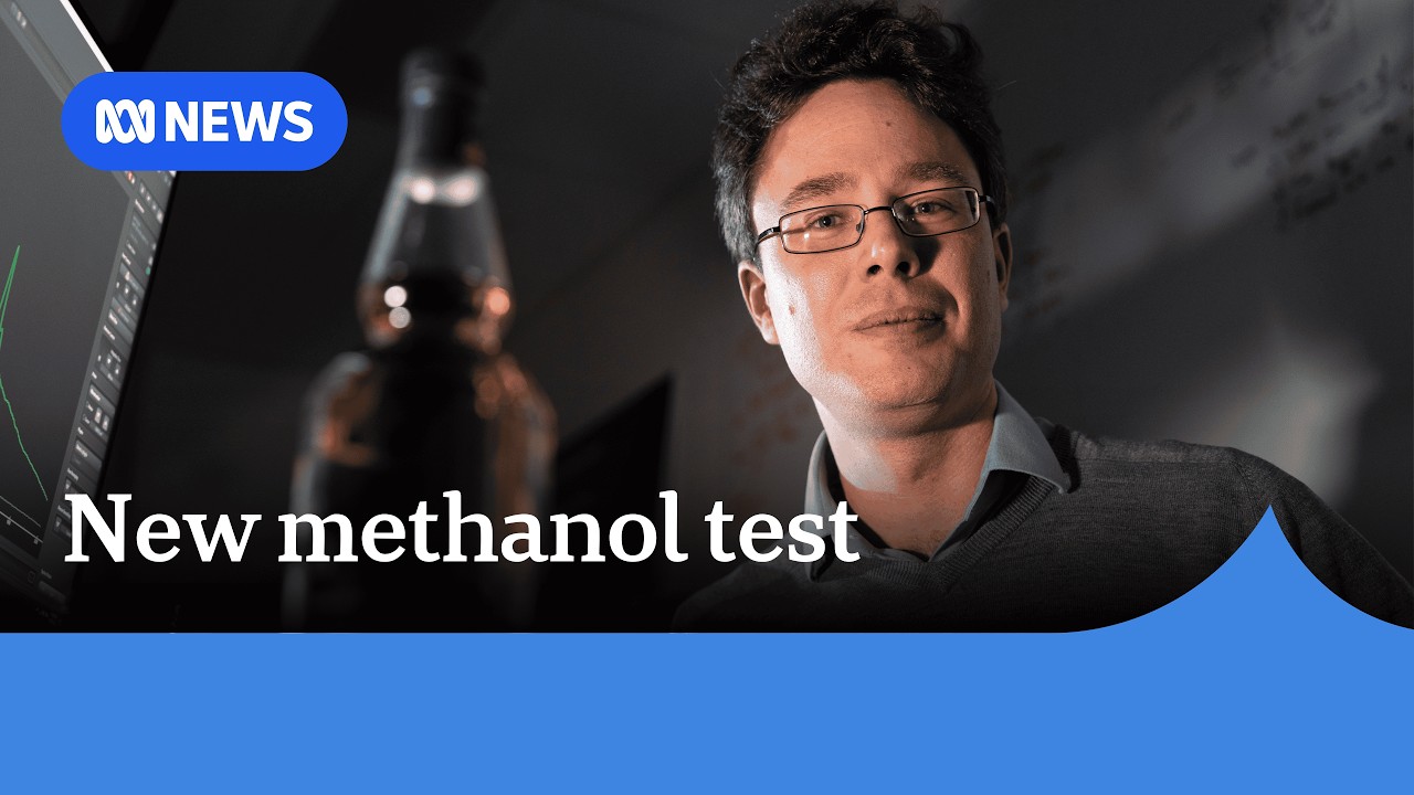 Adelaide researchers develop test for deadly methanol in alcohol | ABC NEWS
