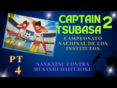 Captain Tsubasa 2 ⚽ Nankatsu vs Musashi Daifuzoku | Jun Misugi puts our dream in check 💥