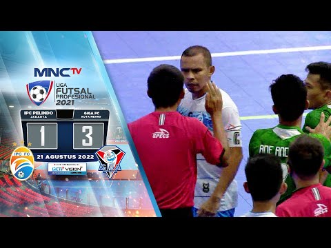 Laga Panas! IPC Pelindo (1) Vs Giga Fc (3) | LIGA FUTSAL PROFESIONAL 2021