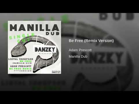 Linval Thompson - Be Free (Remix Version) - by Adam Prescott