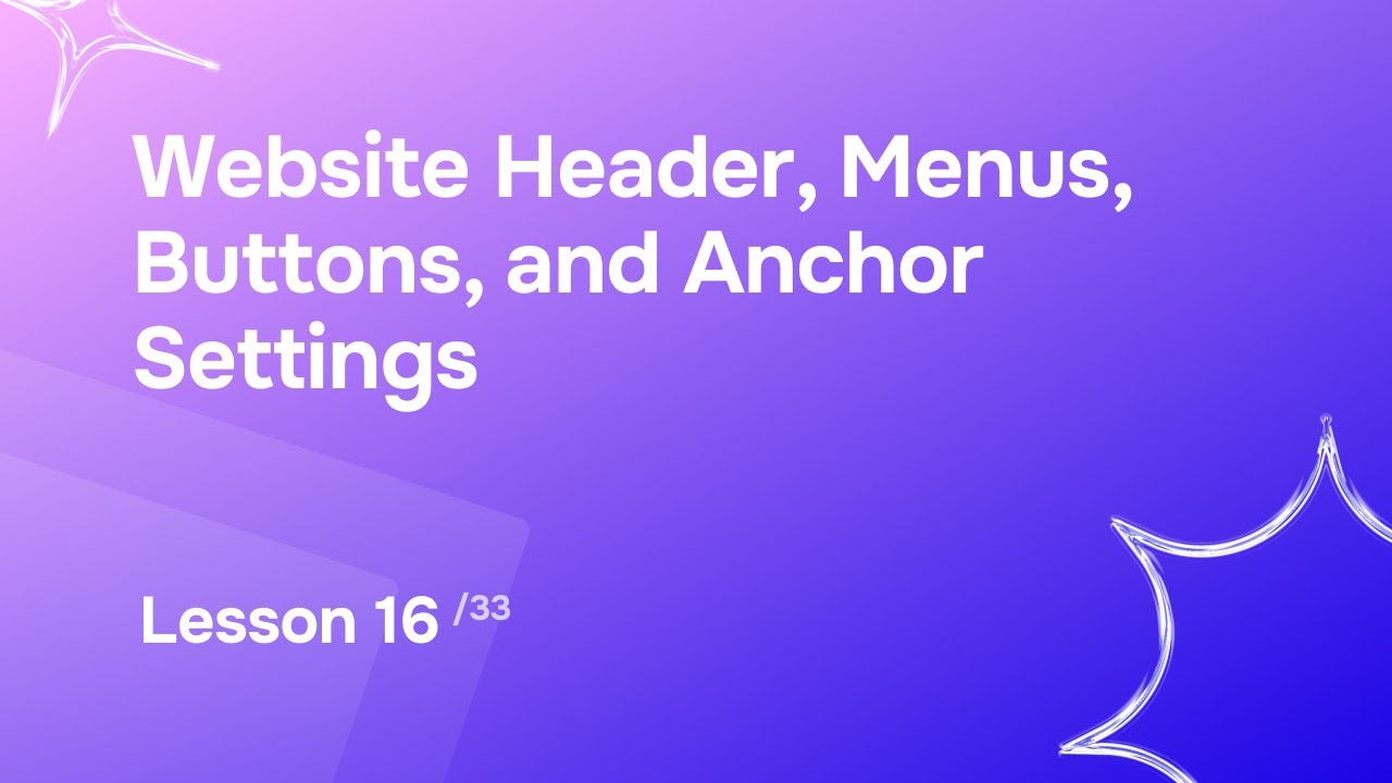 Lesson 16. Website Header, Menus, Buttons, and Anchor Settings | Free Website Creation Course