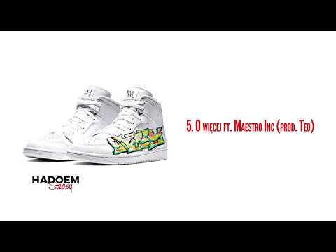 5. hadoem - "o więcej" ft: maestro inc (prod.teo)