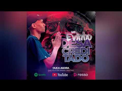MC Evinho GM - DESACREDITADO (DJ Gui de Novo)