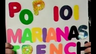 Pop 101 - Marianas Trench