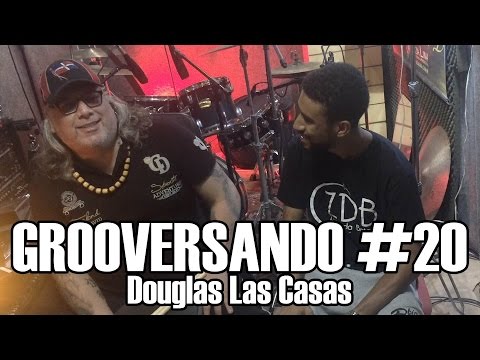 Grooversando #20 - Douglas Las Casas