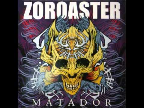 Zoroaster - Matador