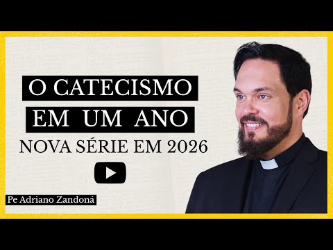 CATECHISM IN ONE YEAR - Father Adriano Zandoná