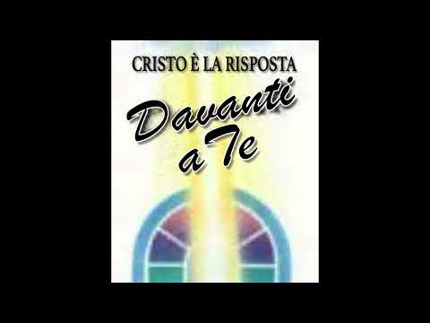 CRISTO È LA RISPOSTA - Davanti a Te