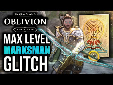 Oblivion Remastered: How To Level MARKSMAN SKILL FAST GLITCH  (Level 1 to 100 in Mins)
