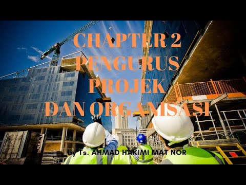 , title : 'Chapter 2 Pengurus Projek dan Organisasi'