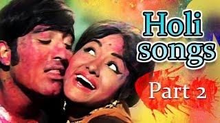 Holi Ke Hud Dangg Part 2 (HD) - Top Bollywood Holi Songs - Evergreen Old Hindi Songs