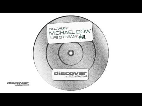 Michael Dow - Life Stream (Original Mix)