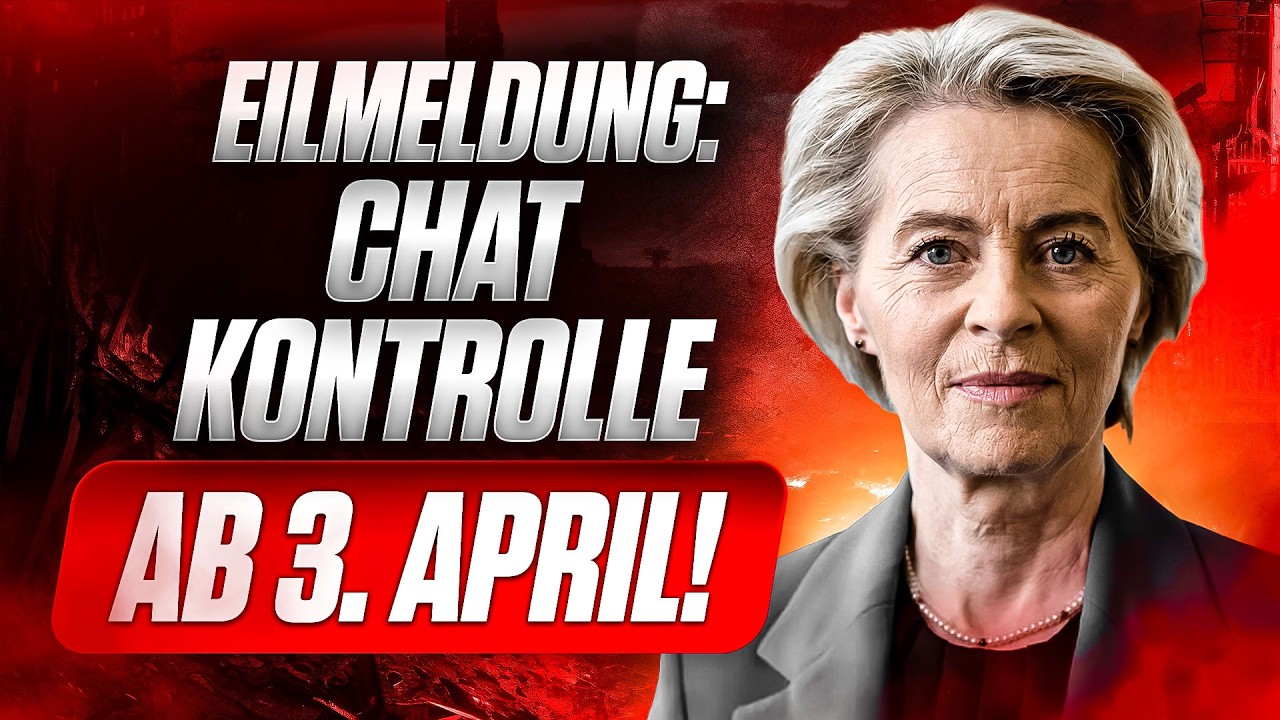 Neue CHAT KONTROLLE ab 3. APRIL?! DAS musst du JETZT wissen!