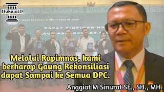 Melalui Rapimnas Kami Berharap Gaung Rekonsiliasi Dapat Sampai ke semua DPC