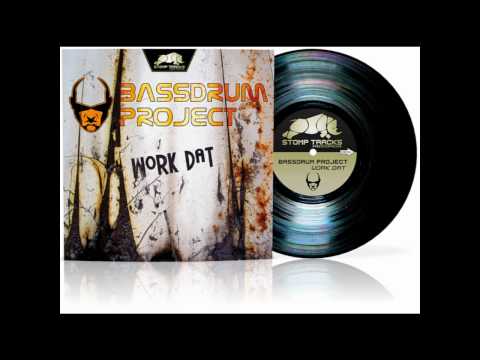 Bassdrum Project - Work dat