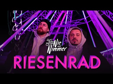 Nie und Nimmer - RIESENRAD (Offizielles Video)