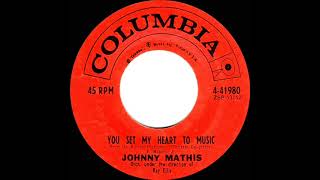1961 Johnny Mathis - You Set My Heart To Music