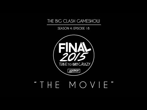 The Big Clash Final 2015 | The Movie [S4:E18]