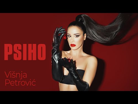 VIŠNJA PETROVIĆ - PSIHO (OFFICIAL VIDEO) 2021