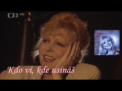 Hana Zagorová - Kdo ví, kde usínáš