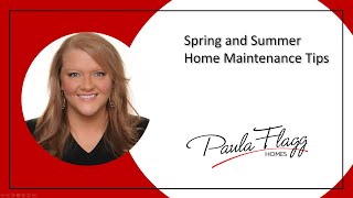 Spring and Summer Home Maintenance Tips