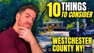 10 Things To Consider Before Moving To Westchester County NY!