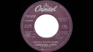 1979 HITS ARCHIVE: Lonesome Loser - Little River Band (stereo 45 single version)