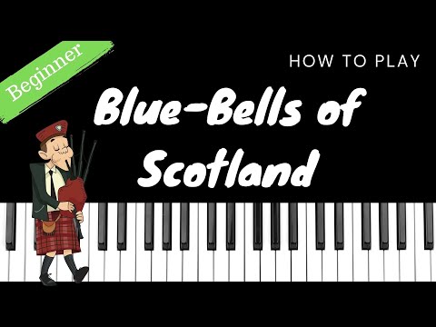 Teaching Little Fingers to Play #19 - BLUE-BELLS OF SCOTLAND | Beginner Piano Tutorial