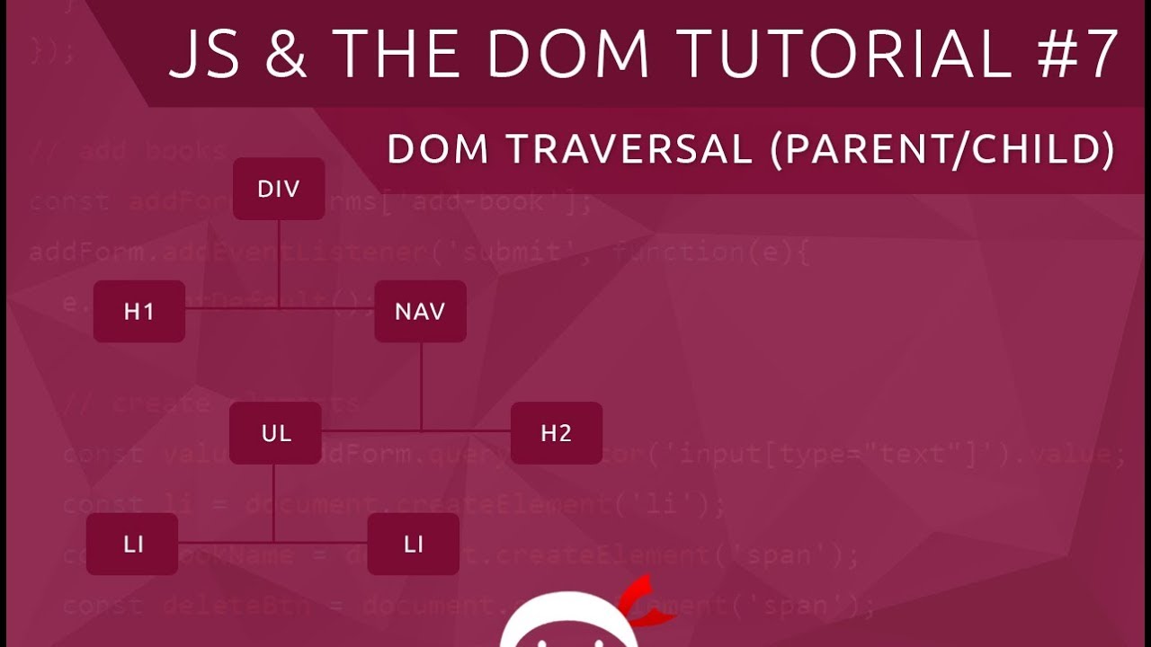 JavaScript DOM Tutorial #7 - Traversing the DOM (part 1)