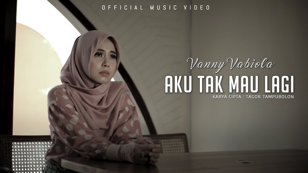 Vanny Vabiola Lyrics - Aku Tak Mau Lagi - Lirikimia Lyrics Update Vanny Vabiola Lyrics - Aku Tak Mau Lagi - Lirikimia Lyrics Update