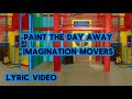 Imagination Movers Paint The Day Away Lyrics