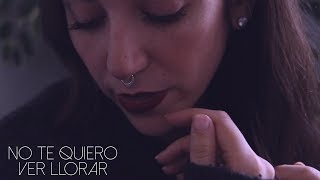 Bely Basarte - No Te Quiero Ver Llorar | Acústico