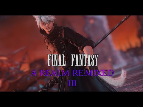 Farlyn - Final Fantasy - A Realm Remixed III (Full Playthrough)
