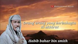 Download lagu Ceramah habib bahar Orang orang yang berbahagia di akhirat mp3