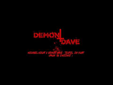 Michael Night x Demon Dave - Teufel im Kopf ( prod. by Instinct )