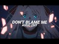 don't blame me (sped up) Taylor Swift [edit audio]