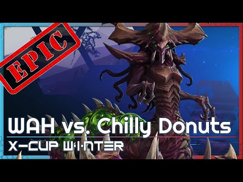 WAH vs. Chilly Donuts - X-Cup Winter Q4 - Heroes of the Storm Tournament