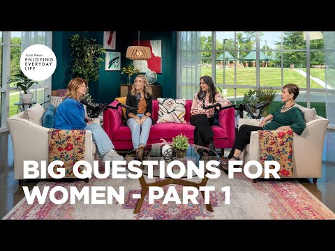 Big Questions for Women - Pt 1 | Joyce Meyer | Enjoying Everyday Life