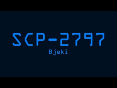 SCP-2797 - Bjeki