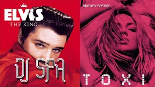 Viva Las Vegas x Toxic ft. Elvis x Britney Spears [DJ SPA MASHUPS] (Full Song)