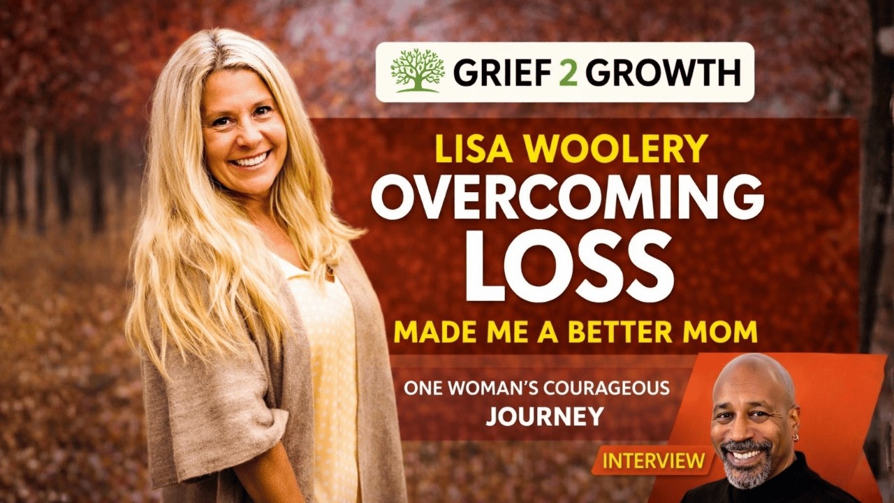 How Grief Made Me a Better Parent: Lisa Woolery's Surprising Confession | EP 476