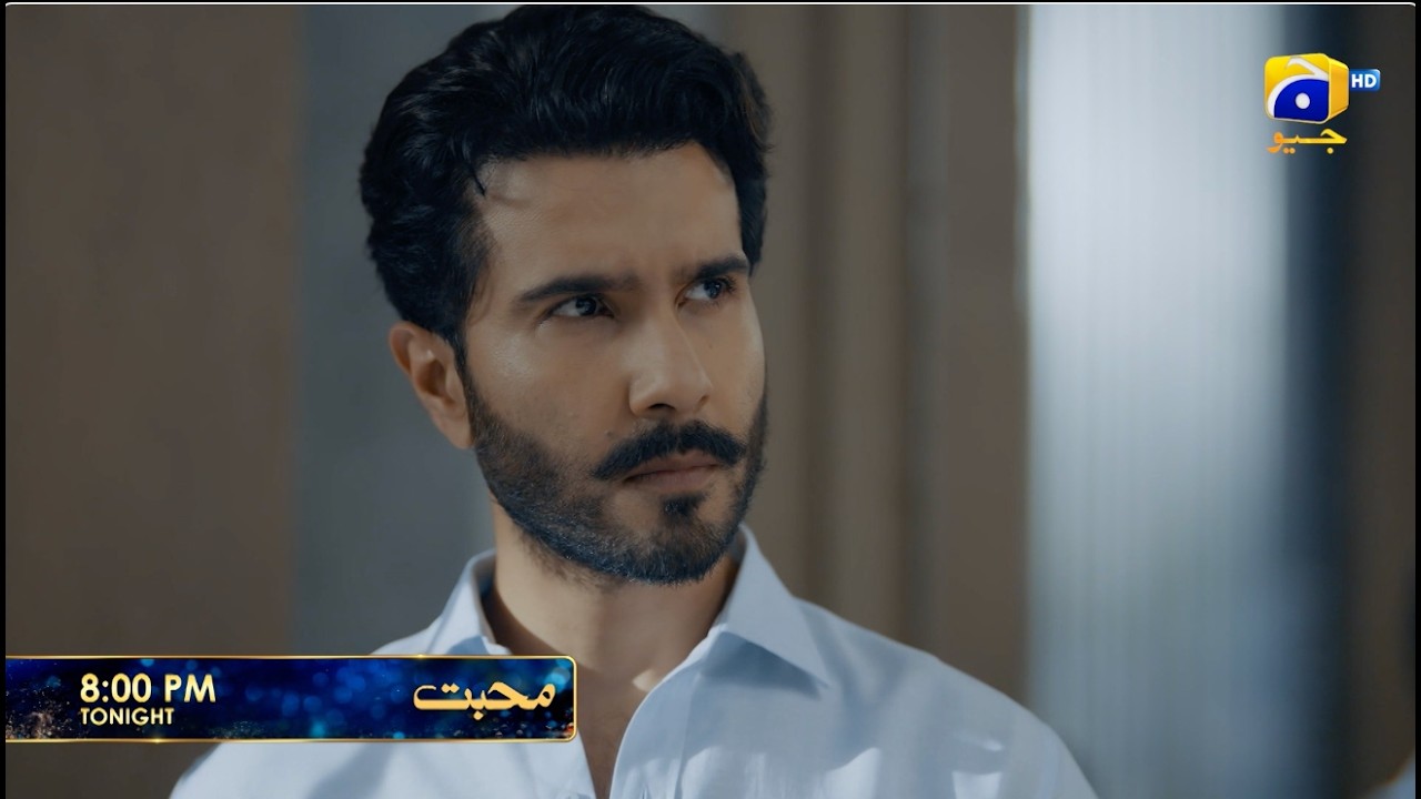 Mohabbat Episode 08 Promo | Tonight at 8:00 PM only on Har Pal Geo