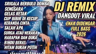 Download lagu SRIGALA BERBULU DOMBA DJ REMIX DANGDUT LAWAS FULL ALBUM 2026 || SENGSARA DISCO DANGDUT REMIX VIRAL  mp3