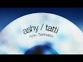 Ayau, Sadraddin – ashy / tatti  [lyric video]